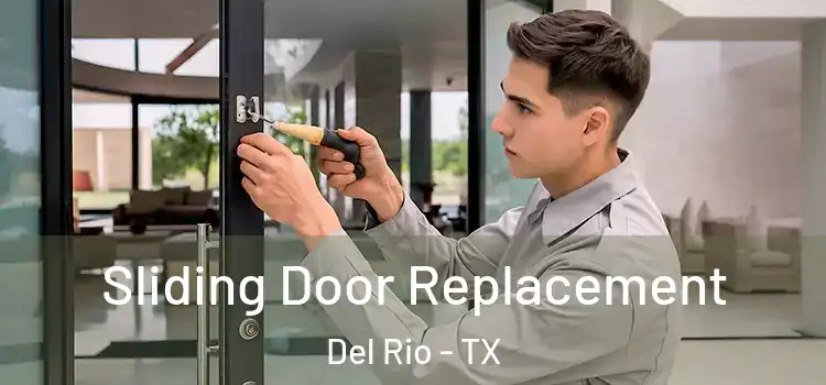 Sliding Door Replacement Del Rio - TX